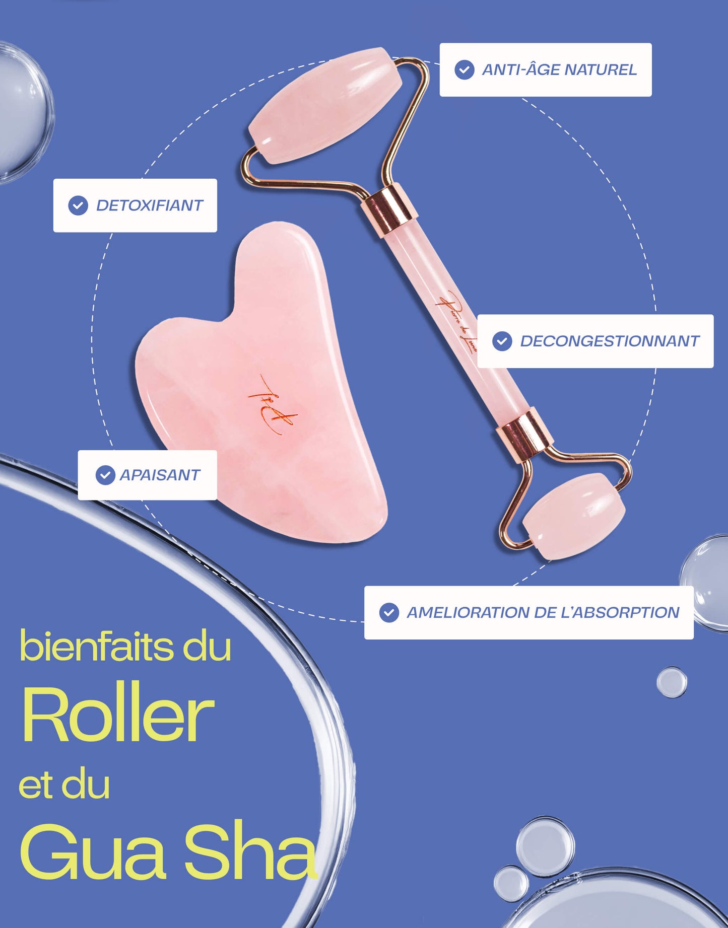 Bienfaits du roller et du gua sha en quartz rose : détoxifiant, anti-âge naturel, décongestionnant, apaisant, amélioration de l'absorption.